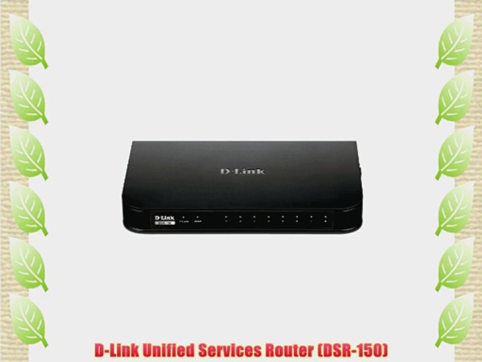D-Link Unified Services Router (DSR-150)