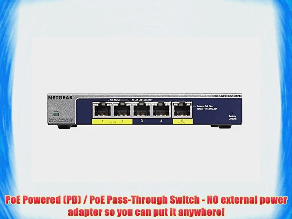 NETGEAR ProSAFE 5-Port PoE-Powered (PD) Gigabit Plus Switch with PoE (GS105PE-10000S)