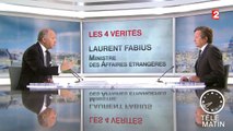 Les 4 Vérités : Laurent Fabius veut une solution politique contre Daesh