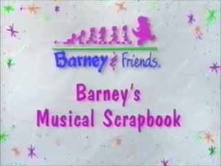 Barney's Musical Scrapbook Part 1