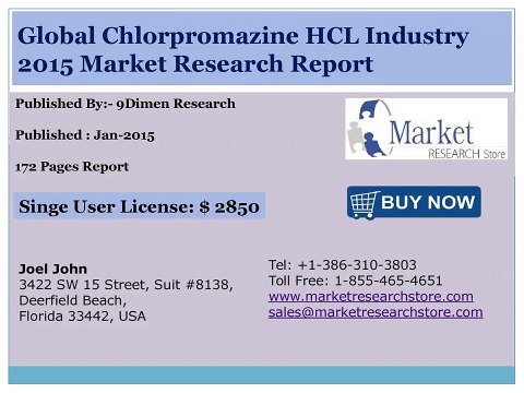 Global Chlorpromazine HCL Industry 2015 Size, Share, Growth, Trends, Demand and Forecast