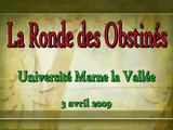 La ronde infinie des obstinés - Université Marne la Vallée 3 avril 2009