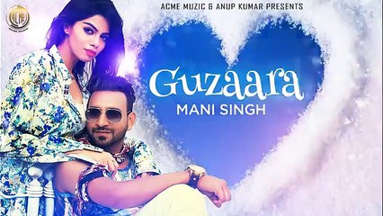 Guzaara Full New Love Song 2015 Mani Singh