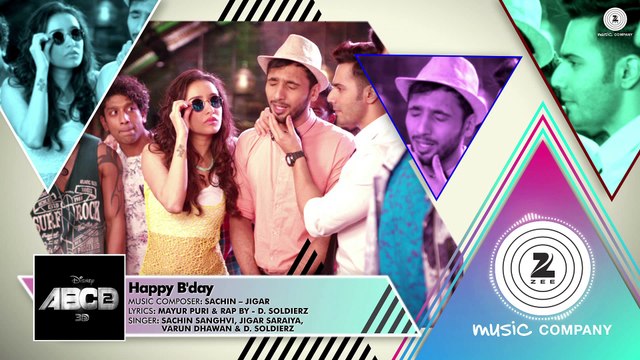 Happy B'day - Happy birthday - || Full Video Song || - Film ABCD 2 - Starring Varun Dhawan - Shraddha Kapoor - Full HD - Entertainment CIty