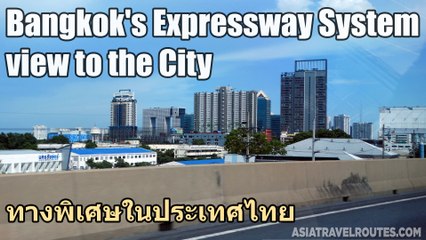 Bangkok's Expressway System, view to the City
