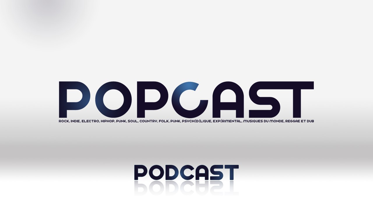 POPCAST - 100 - 30 mai 2015