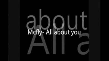Mcfly-All About  You lyrics