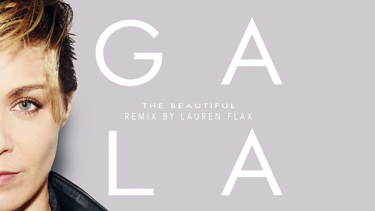 Gala - The Beautiful (Lauren Flax Remix)