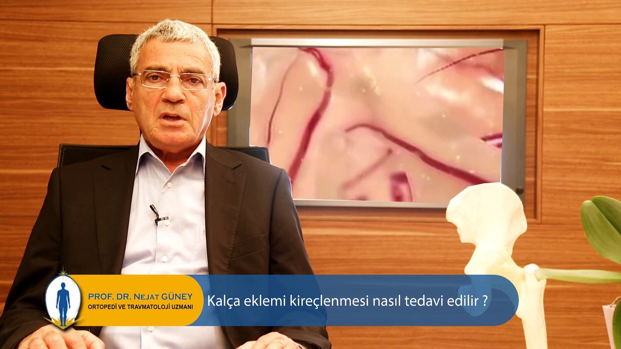 Kalça Eklemi Kireçlenmesi nasıl tedavi edilir? – Prof. Dr. Nejat Güney