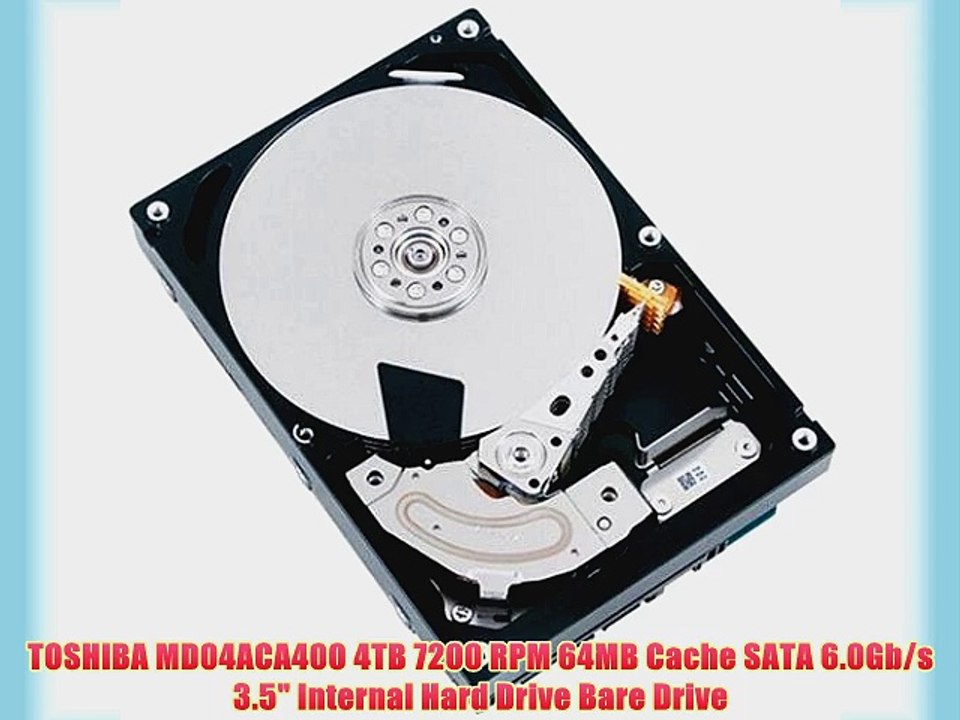 TOSHIBA MD04ACA400 4TB 7200 RPM 64MB Cache SATA 6.0Gb/s 3.5 Internal Hard Drive Bare Drive