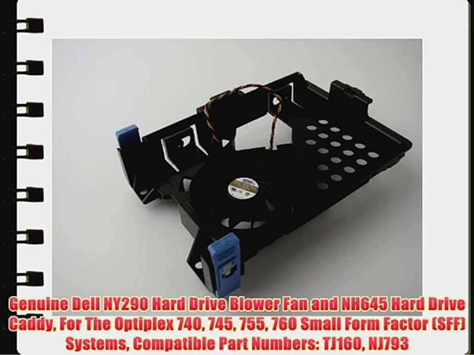 Genuine Dell NY290 Hard Drive Blower Fan and NH645 Hard Drive Caddy For The Optiplex 740 745