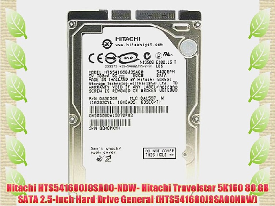 Hitachi HTS541680J9SA00-NDW- Hitachi Travelstar 5K160 80 GB SATA 2.5-inch Hard Drive General