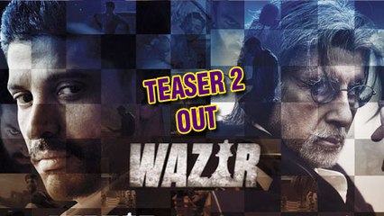 Wazir Official Teaser 2 | December 2015 | Amitabh Bachchan, Farhan Akhtar, John Abraham