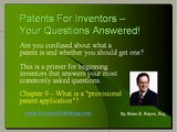 Patents For Inventors Chapter 9 - What is a provisional patent application?