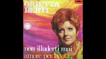 Orietta Berti - Non illuderti mai [1968] - 45 giri