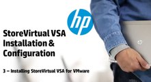 3-Installing VSA for VMware: HP StoreVirtual VSA Installation & Configuration