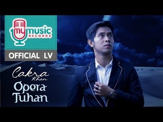Cakra Khan - Opera Tuhan (Official Lyric Video)