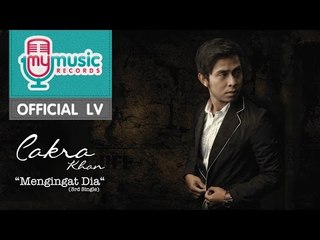 Cakra Khan - Mengingat Dia (Official Lyric Video)