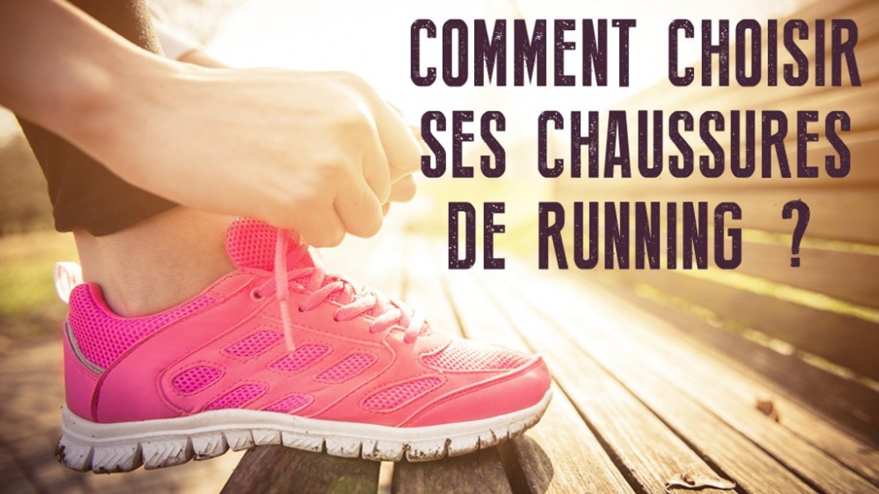 Comment choisir ses chaussures de running ?