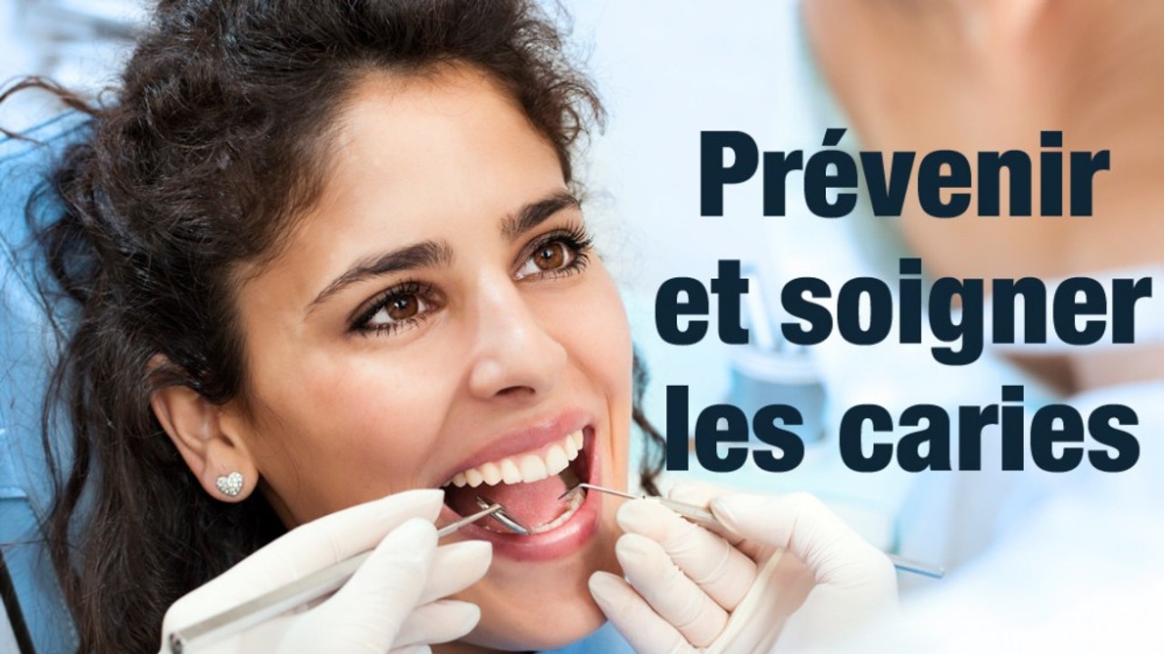 Prévenir et soigner les caries dentaires