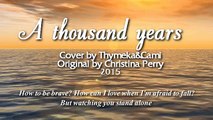 A Thousand Years COVER feat Cami Sammers