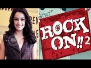Shraddha Kapoor to start shooting 'Rock On!! 2' from September