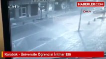 Karabük Üniversite Öğrencisi İntihar Etti