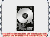 Seagate Momentus Thin 320 GB 7200 RPM SATA 3Gb/s 16 MB Cache 2.5-Inch Internal Notebook Hard