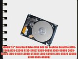 500GB 2.5 Sata Hard Drive Disk Hdd for Toshiba Satellite A105-S361 A135-S2346 A135-S4827 A305-S6857