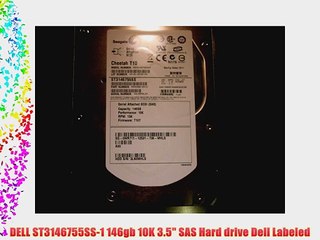 DELL ST3146755SS-1 146gb 10K 3.5 SAS Hard drive Dell Labeled