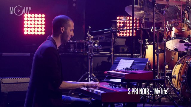S.PRI NOIR - My life #MouvLiveShow