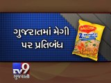 Gujarat bans Maggi noodles for 30 days - Tv9 Gujarati