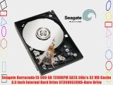 Seagate Barracuda ES 500 GB 7200RPM SATA 3Gb/s 32 MB Cache 3.5 Inch Internal Hard Drive ST3500320NS-Bare