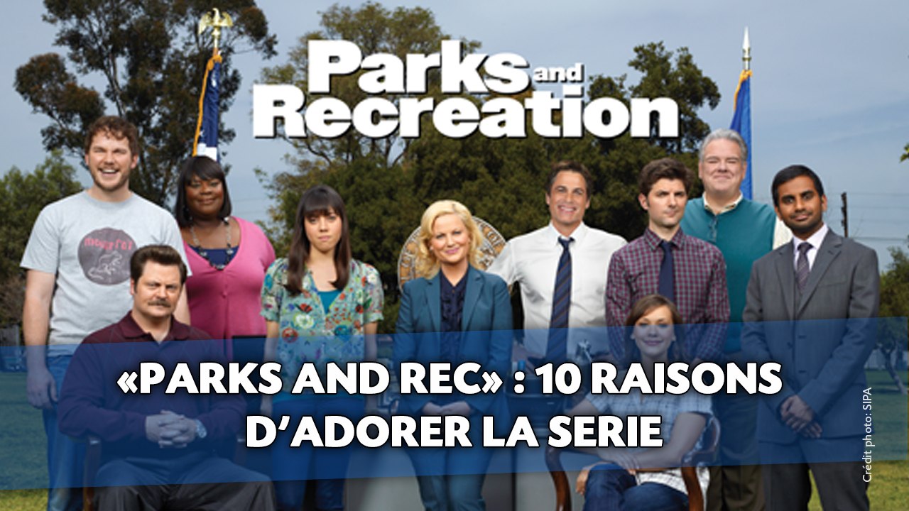 «Parks and rec» : 10 raisons d'adorer la série