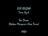 10 Elis Regina - Sai Dessa (Trem Azul Ao Vivo - 1981)