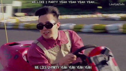 BIG BANG – We Like 2 Party MV [English subs + Romanization + Hangul] HD