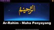 Asma Ul Husna Lantunan Merdu 99 Nama Allah Lengkap Dengan Makna اسماء الله الحسنى