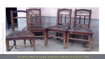 TARANTO, GINOSA   4 SEDIE ANTICHE  RUSTICHE [03] EURO 300