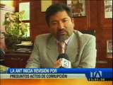 ANT inicia investigación por presuntos actos de corrupción