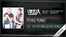 Psyko Punkz - Feel The Rhythm (Alpha² Remix)