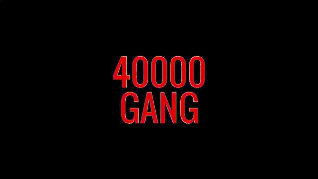40000 GANG - ELYZIMUS