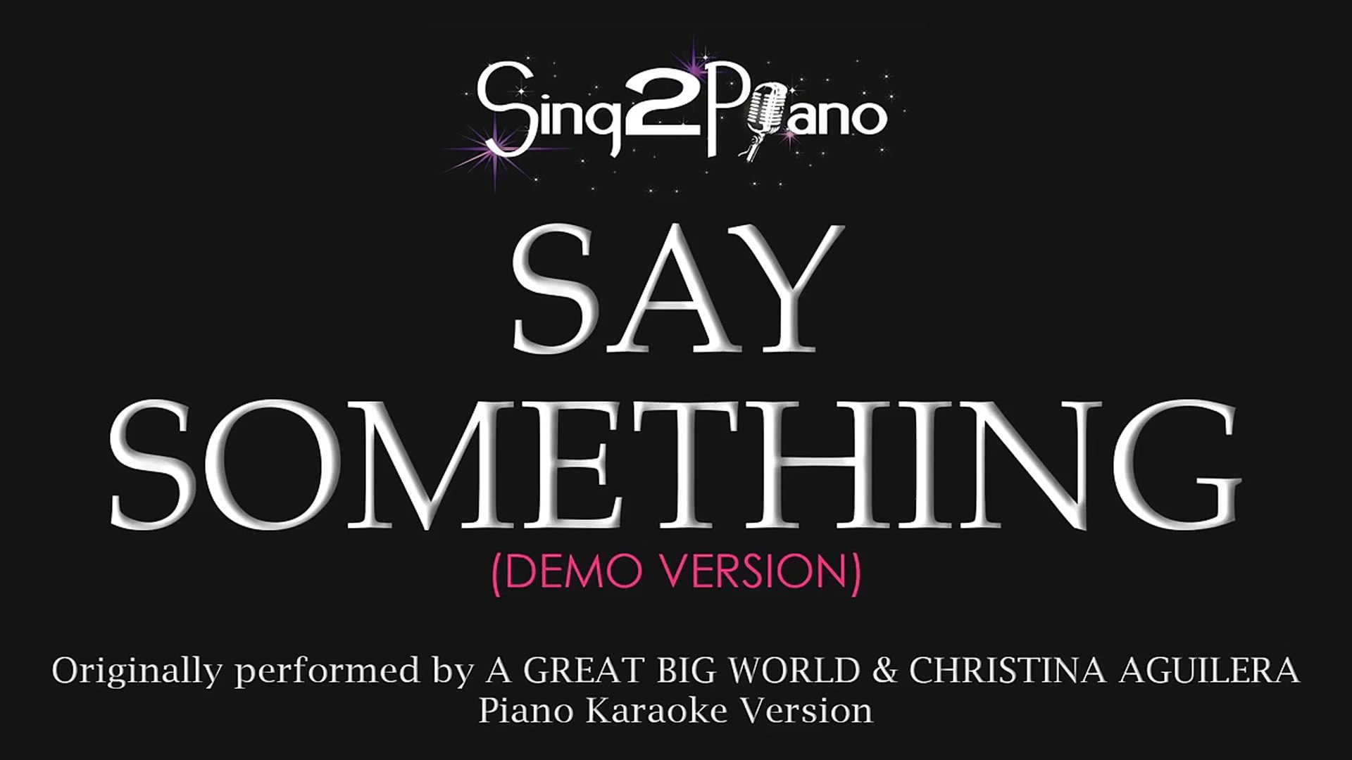 Say Something (Piano Karaoke Version) A Great Big World & Christina  Aguilera - video Dailymotion