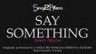 Say Something (Piano Karaoke Version) A Great Big World & Christina Aguilera