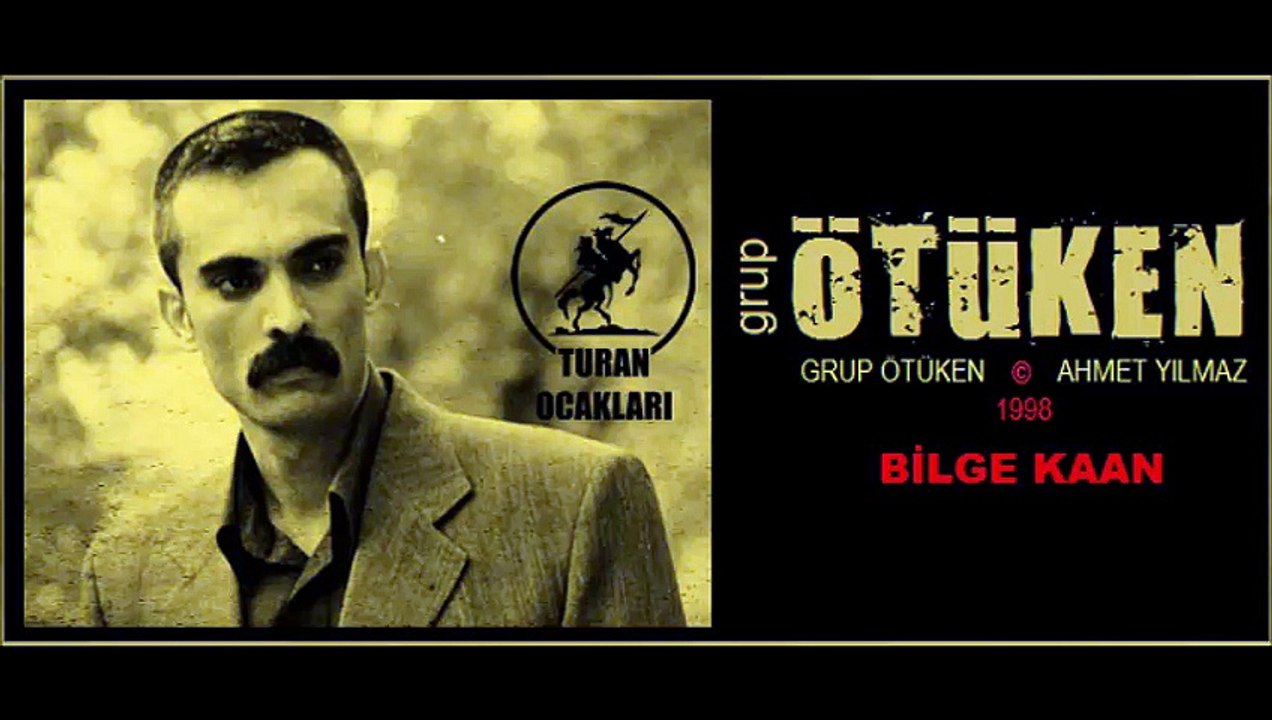 GRUP ÖTÜKEN - BİLGE KAĞAN