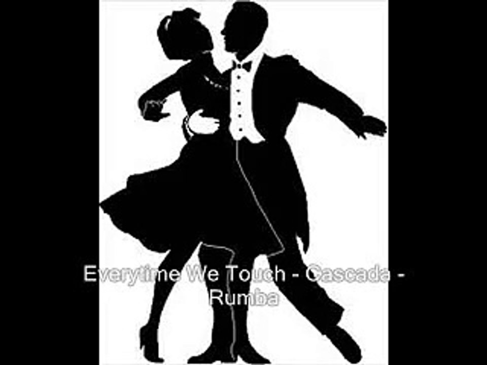 Everytime We Touch (Cascada) - Rumba