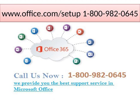 office.com/setup 1-800-982-0645 office.com/setup