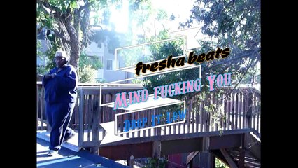 Mind fucking you( Drop it Low)