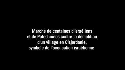 Marche d'Israéliens et Palestiniens contre des démolitions
