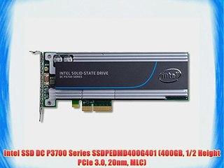 Intel SSD DC P3700 Series SSDPEDMD400G401 (400GB 1/2 Height PCIe 3.0 20nm MLC)