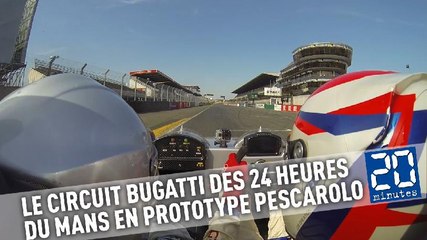 24 Heures du Mans: Un tour du circuit Bugatti en prototype Pescarolo